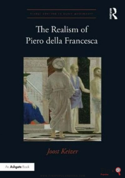Download The Realism Of Piero Della Francesca PDF or Ebook ePub For Free with Find Popular Books 
