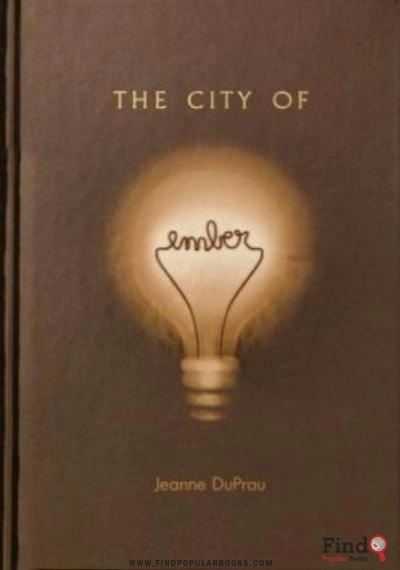 Download The City Of Ember: The First Book Of Ember (Books Of Ember) PDF or Ebook ePub For Free with Find Popular Books 