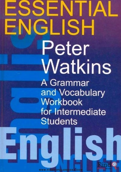 Download Essential English. A Grammar And Vocabulary Workbook For Intermediate Students PDF or Ebook ePub For Free with Find Popular Books 