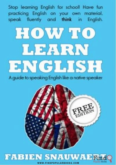 Download How To Learn English : A Guide To Speaking English Like A Native Speaker PDF or Ebook ePub For Free with Find Popular Books 