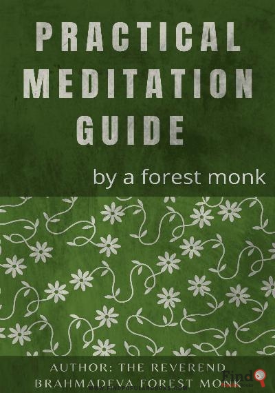 Download Practical Meditation Guide By A Forest Monk PDF or Ebook ePub For Free with Find Popular Books 