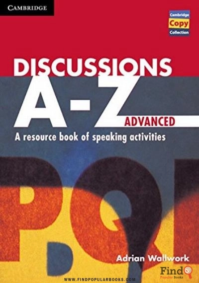 Download Discussions A-Z Advanced: A Resource Book Of Speaking Activities PDF or Ebook ePub For Free with Find Popular Books 