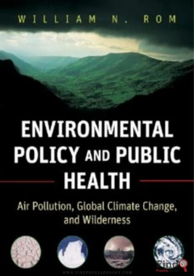 Download Environmental Policy And Public Health: Air Pollution, Global Climate Change, And Wilderness (Public Health Environmental Health) PDF or Ebook ePub For Free with Find Popular Books 