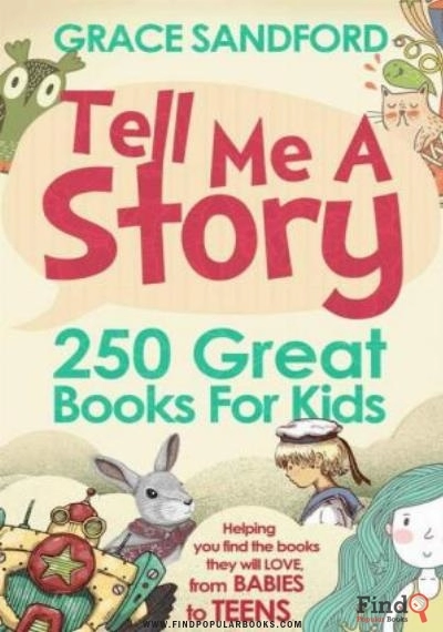 Download Tell Me A Story: 250 Great Books For Kids PDF or Ebook ePub For Free with Find Popular Books 