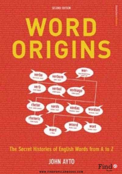 Download Word Origins: The Secret Histories Of English Words From A To Z PDF or Ebook ePub For Free with Find Popular Books 