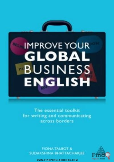 Download Improve Your Global Business English: [the Essential Toolkit For Writing And Communicating Across Borders] PDF or Ebook ePub For Free with Find Popular Books 