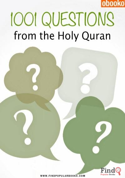Download 1001 Questions From The Holy Quran PDF or Ebook ePub For Free with Find Popular Books 