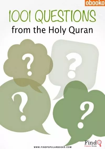 Download 1001 Questions From The Holy Quran PDF or Ebook ePub For Free with Find Popular Books 