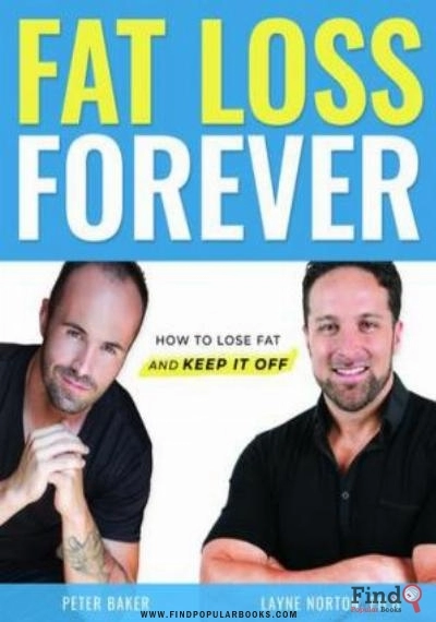Download Fat Loss Forever PDF or Ebook ePub For Free with Find Popular Books 