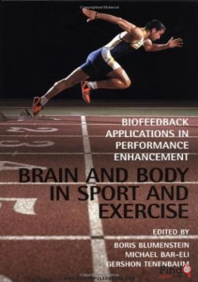 Download Brain And Body In Sport And Exercise: Biofeedback Applications In Performance Enhancement PDF or Ebook ePub For Free with Find Popular Books 