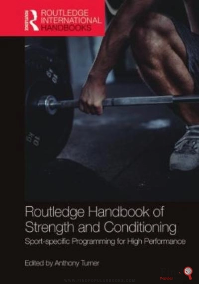 Download Routledge Handbook Of Strength And Conditioning: Sport Specific Programming For High Performance PDF or Ebook ePub For Free with Find Popular Books 