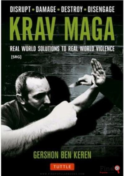 Download Krav Maga: Real World Solutions To Real World Violence PDF or Ebook ePub For Free with Find Popular Books 
