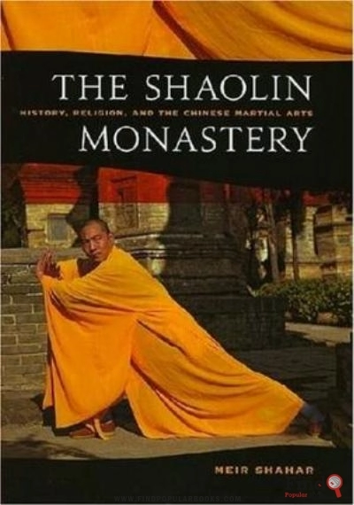 Download The Shaolin Monastery: History, Religion And The Chinese Martial Arts PDF or Ebook ePub For Free with Find Popular Books 
