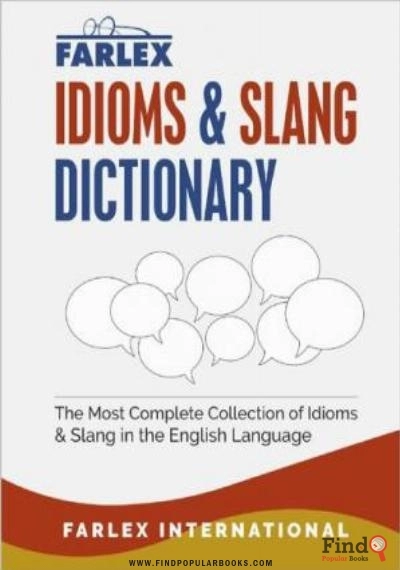 Download The Farlex Idioms And Slang Dictionary PDF or Ebook ePub For Free with Find Popular Books 