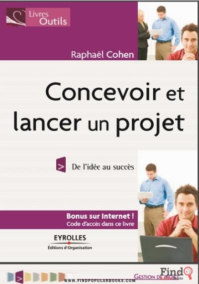 Download Concevoir Et Lancer Un Projet PDF or Ebook ePub For Free with Find Popular Books 