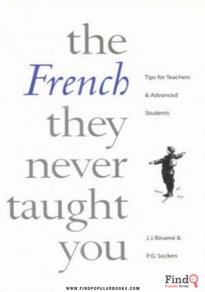 Download French They Never Taught You PDF or Ebook ePub For Free with Find Popular Books 