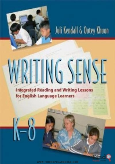 Download Writing Sense: Integrated Reading And Writing Lessons For English Language Learners PDF or Ebook ePub For Free with Find Popular Books 