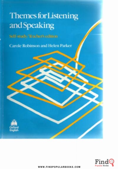Download Themes For Listening And Speaking. Self-study And Teacher's Edition PDF or Ebook ePub For Free with Find Popular Books 