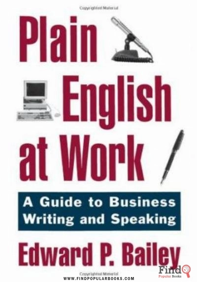 Download Plain English At Work: A Guide To Business Writing And Speaking PDF or Ebook ePub For Free with Find Popular Books 