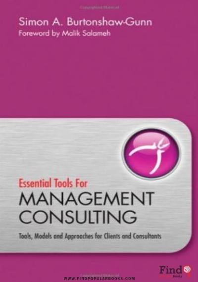 Download Essential Tools For Management Consulting: Tools, Models And Approaches For Clients And Consultants PDF or Ebook ePub For Free with Find Popular Books 