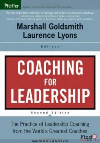 Download Coaching For Leadership: The Practice Of Leadership Coaching From The World's Greatest Coaches (J B US Non Franchise Leadership) PDF or Ebook ePub For Free with Find Popular Books 