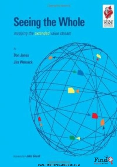 Download Seeing The Whole: Mapping The Extended Value Stream (Lean Enterprise Institute) PDF or Ebook ePub For Free with Find Popular Books 