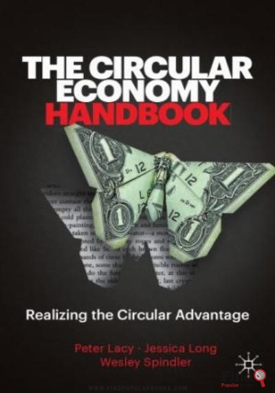 Download The Circular Economy Handbook: Realizing The Circular Advantage PDF or Ebook ePub For Free with Find Popular Books 