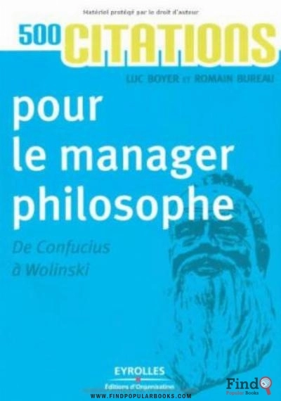 Download 500 Citations Pour Le Manager Philosophe   De Confucius à Wolinski PDF or Ebook ePub For Free with Find Popular Books 