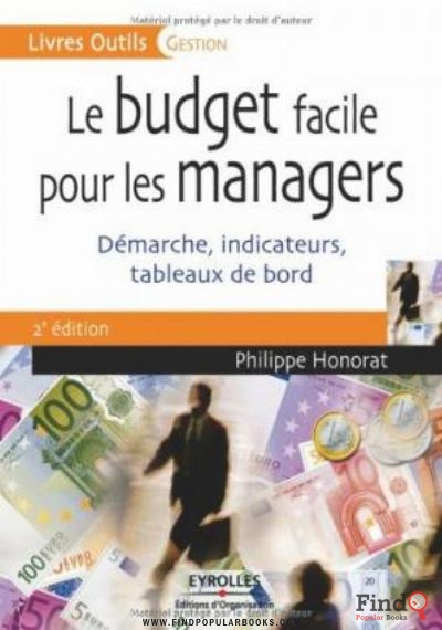 Download Le Budget Facile Pour Les Managers : Démarche, Indicateurs, Tableaux De Bord PDF or Ebook ePub For Free with Find Popular Books 