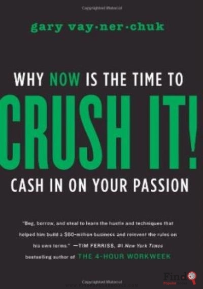 Download Crush It! Why Now Is The Time To Cash In On Your Passion PDF or Ebook ePub For Free with Find Popular Books 