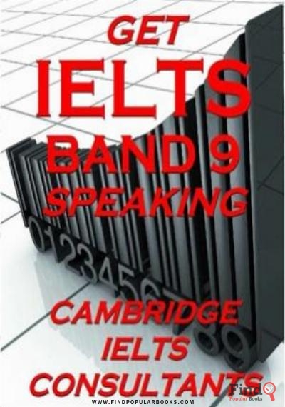 Download Get IELTS Band 9 In Speaking (IELTS Consultants) PDF or Ebook ePub For Free with Find Popular Books 