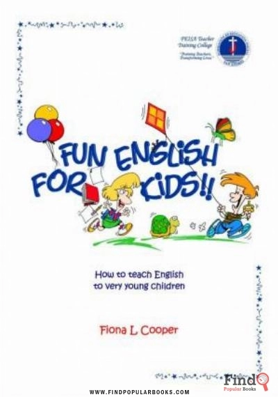 Download Fun English For Kids: How To Teach English To Very Young Children PDF or Ebook ePub For Free with Find Popular Books 