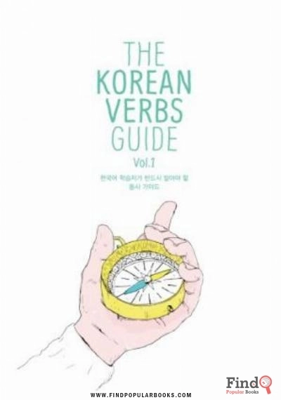Download The Korean Verbs Guide, Vol. 1 PDF or Ebook ePub For Free with Find Popular Books 