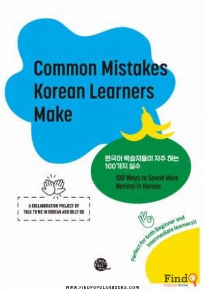 Download Common Mistakes Korean Learners Make: 100 Ways To Sound More Natural In Korean (English And Korean Edition) PDF or Ebook ePub For Free with Find Popular Books 