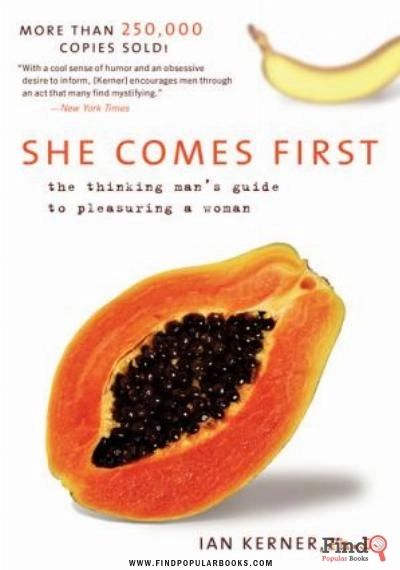 Download She Comes First: The Thinking Man's Guide To Pleasuring A Woman PDF or Ebook ePub For Free with Find Popular Books 