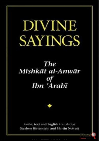 Download Divine Sayings: The Mishkat Al Anwar Of Ibn 'Arabi PDF or Ebook ePub For Free with Find Popular Books 