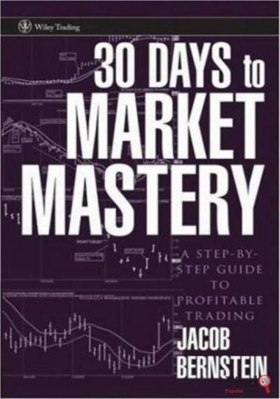 Download 30 Days To Market Mastery: A Step By Step Guide To Profitable Trading PDF or Ebook ePub For Free with Find Popular Books 