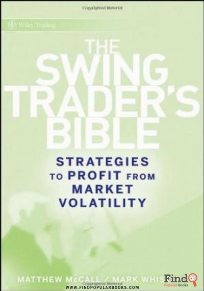 Download The Swing Traders Bible: Strategies To Profit From Market Volatility (Wiley Trading) PDF or Ebook ePub For Free with Find Popular Books 