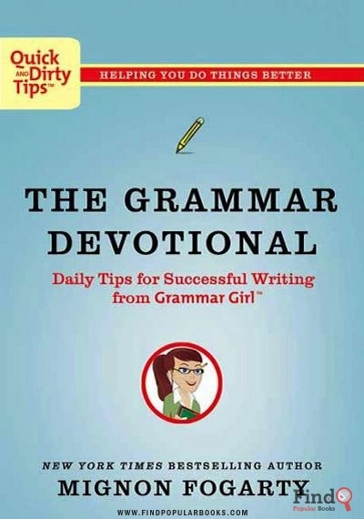 Download The Grammar Devotional: Daily Tips For Successful Writing From Grammar Girl PDF or Ebook ePub For Free with Find Popular Books 