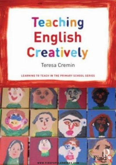 Download Teaching English Creatively (Learning To Teach In The Primary School Series) PDF or Ebook ePub For Free with Find Popular Books 