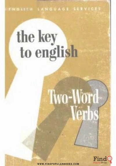 Download The Key To English Two-word Verbs (Key To English Series) PDF or Ebook ePub For Free with Find Popular Books 