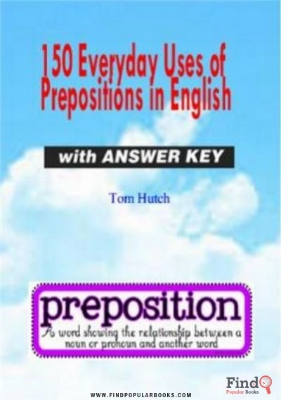 Download 150 Everyday Uses Of Prepositions In English PDF or Ebook ePub For Free with Find Popular Books 