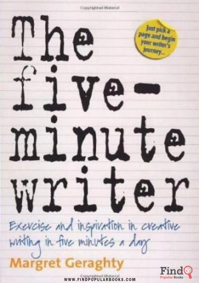 Download The Five Minute Writer: Exercise And Inspiration In Creative Writing In Five Minutes A Day PDF or Ebook ePub For Free with Find Popular Books 