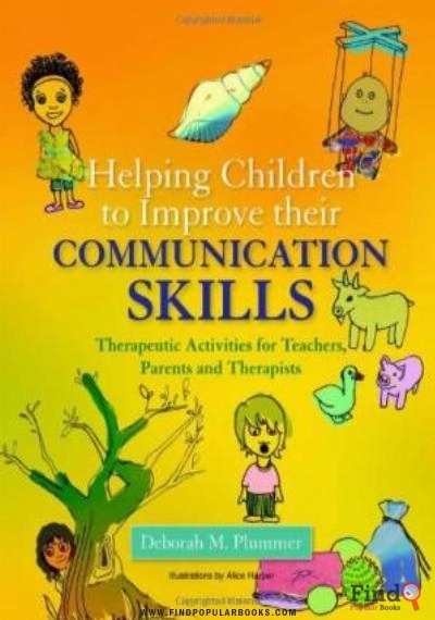 Download Helping Children To Improve Their Communication Skills: Therapeutic Activities For Teachers, Parents And Therapists PDF or Ebook ePub For Free with Find Popular Books 