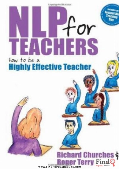 Download NLP For Teachers: How To Be A Highly Effective Teacher PDF or Ebook ePub For Free with Find Popular Books 