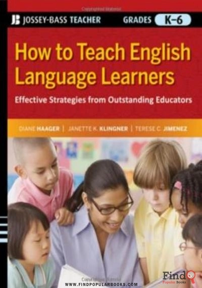 Download How To Teach English Language Learners: Effective Strategies From Outstanding Educators, Grades K-6 (Jossey-Bass Teacher) PDF or Ebook ePub For Free with Find Popular Books 