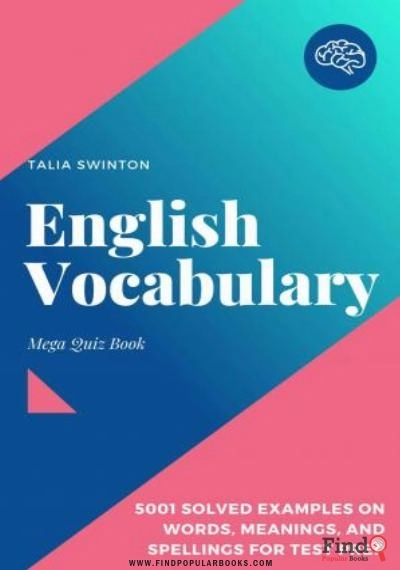 Download English Vocabulary Mega Quiz Book: 5001 Solved Examples On Words, Meanings, And Spellings For Test Prep PDF or Ebook ePub For Free with Find Popular Books 