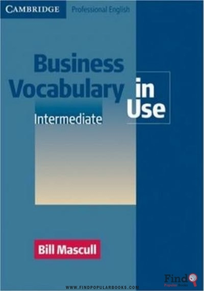 Download Business Vocabulary In Use PDF or Ebook ePub For Free with Find Popular Books 