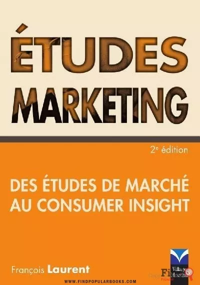 Download  Études Marketing – Des Études De Marché Au Consumer Insight PDF or Ebook ePub For Free with Find Popular Books 