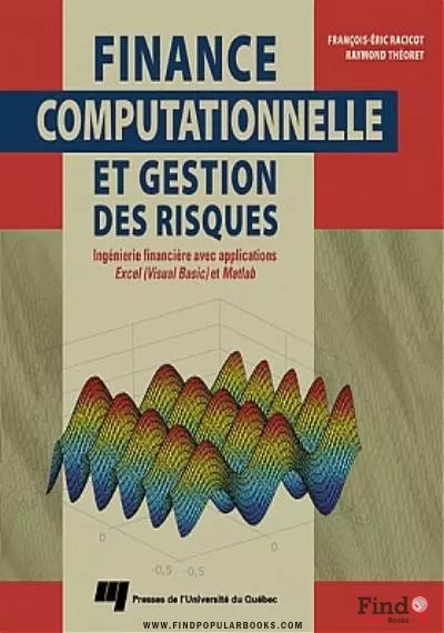 Download Finance Computationnelle Et Gestion Des Risques ( Ingénierie Financière Avec Applications Excel Visual Basic Et Matlab PDF or Ebook ePub For Free with Find Popular Books 